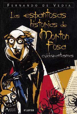 Las Espantosas Historias de Morton Fosa cover