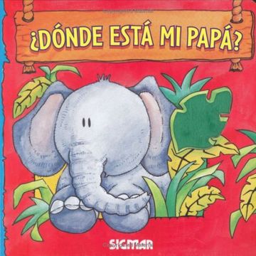 ¿Dónde está mi papá?