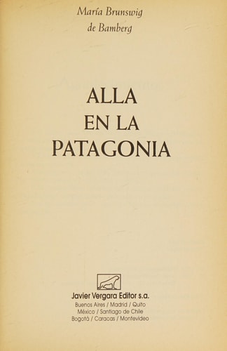 Allá en la Patagonia