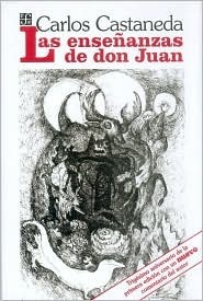 Las enseñanzas de Don Juan.Una forma Yaqui de conocimento. cover