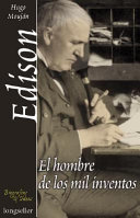 Edison, el hombre de los mil inventos