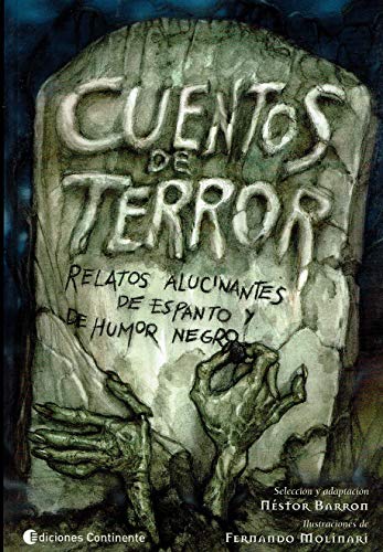 Cuentos de terror : relatos alucinantes de espanto y de humor negro