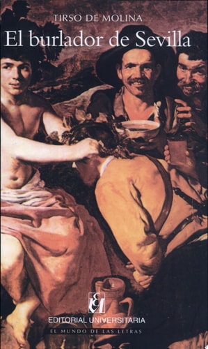 El burlador de Sevilla. Convidado de piedra.