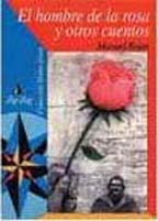 El hombre de la rosa y otros cuentos