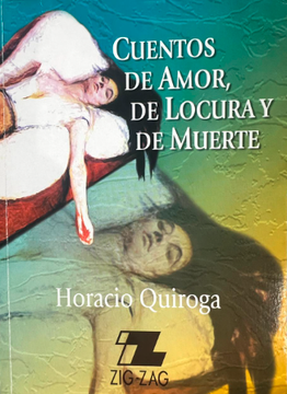 Cuentos de amor, de locura y de muerte.