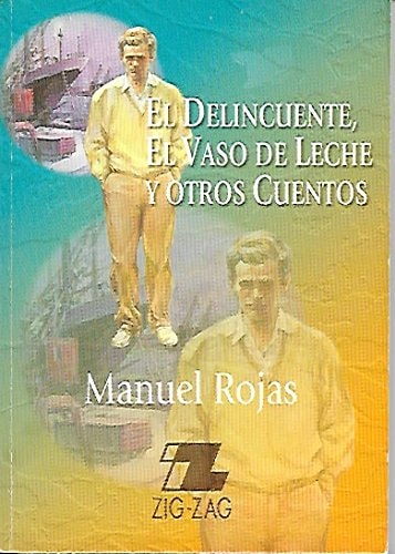 El delincuente, El vaso de leche y otros cuentos