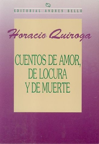 Cuentos de amor, de locura y de muerte
