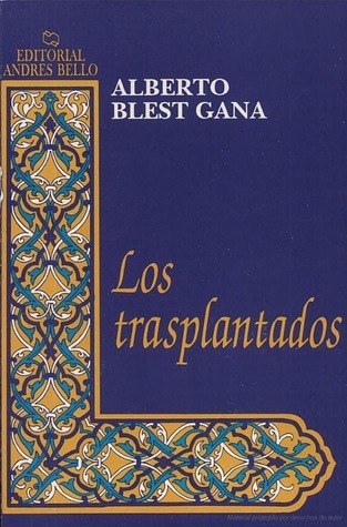 Los Trasplantados.