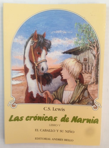 Las crónicas de Narnia. Libro V. El caballo y su niño cover