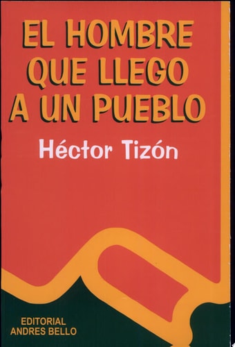 El hombre que llego a un pueblo