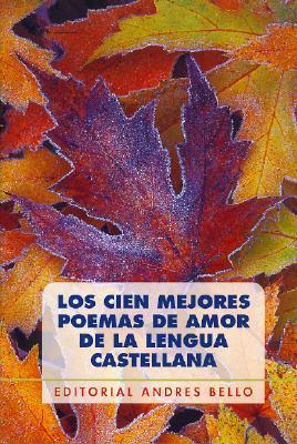 Los cien mejores  poemas de amos de la lengua castellana cover
