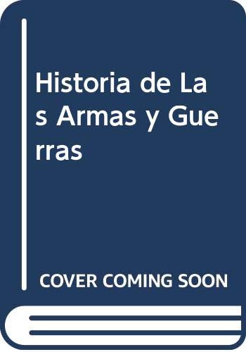 Historia de las armas y guerras