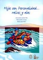 Hijos con personalidad....raíces y alas cover