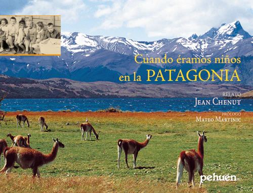 Cuando eramos niños en la Patagonia