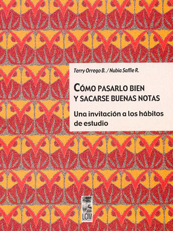 Cómo pasarlo bien y sacarse buenas notas: una invitación a los hábitos de estudio