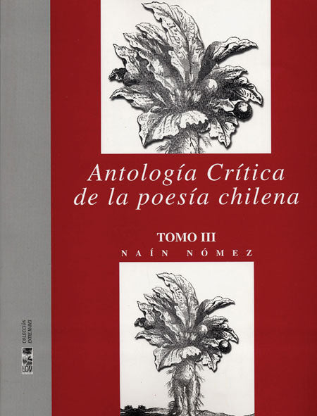 Antología crítica de la poesía chilena Tomo III