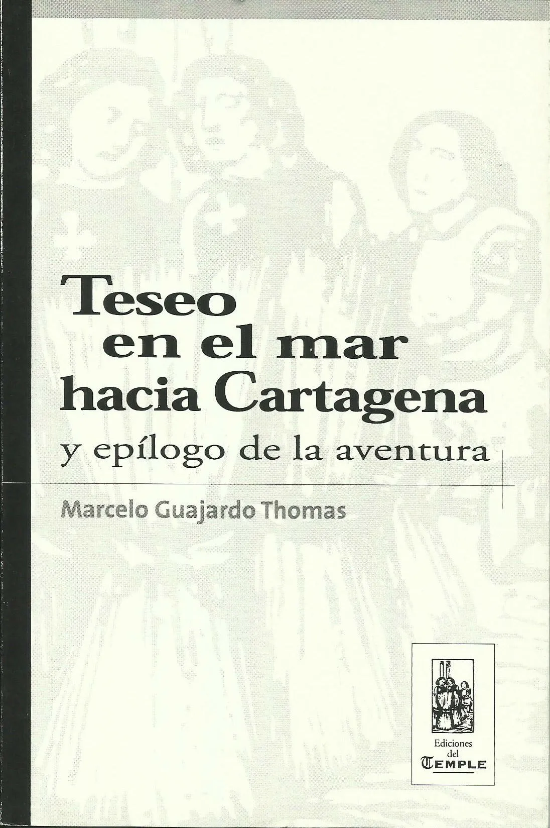 Teseo en el mar hacia Cartagena y epílogo de la aventura cover