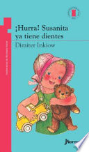 ¡Hurra! Susanita ya tiene dientes
