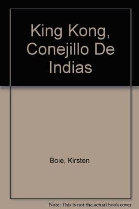 King kong, el conejillos de indias viajero cover