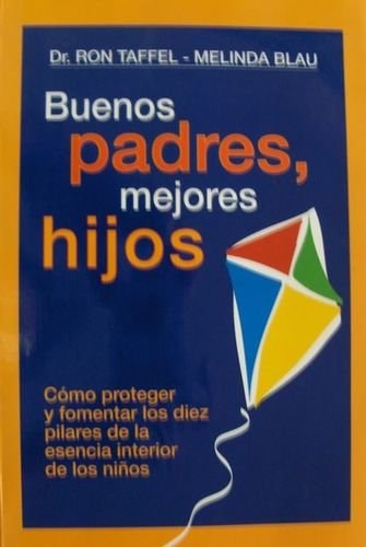 Buenos Padres, Mejores Hijos