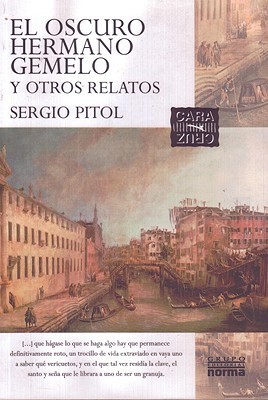 oscuro hermano gemelo : y otros relatos, El