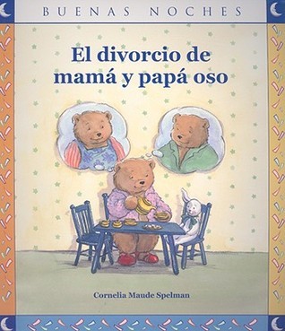 El divorcio de mamá y papá oso