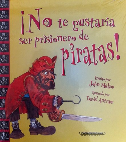 ¡No te gustaría ser prisionero de piratas!