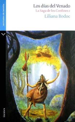 Los días del venado : La saga de los confines I cover