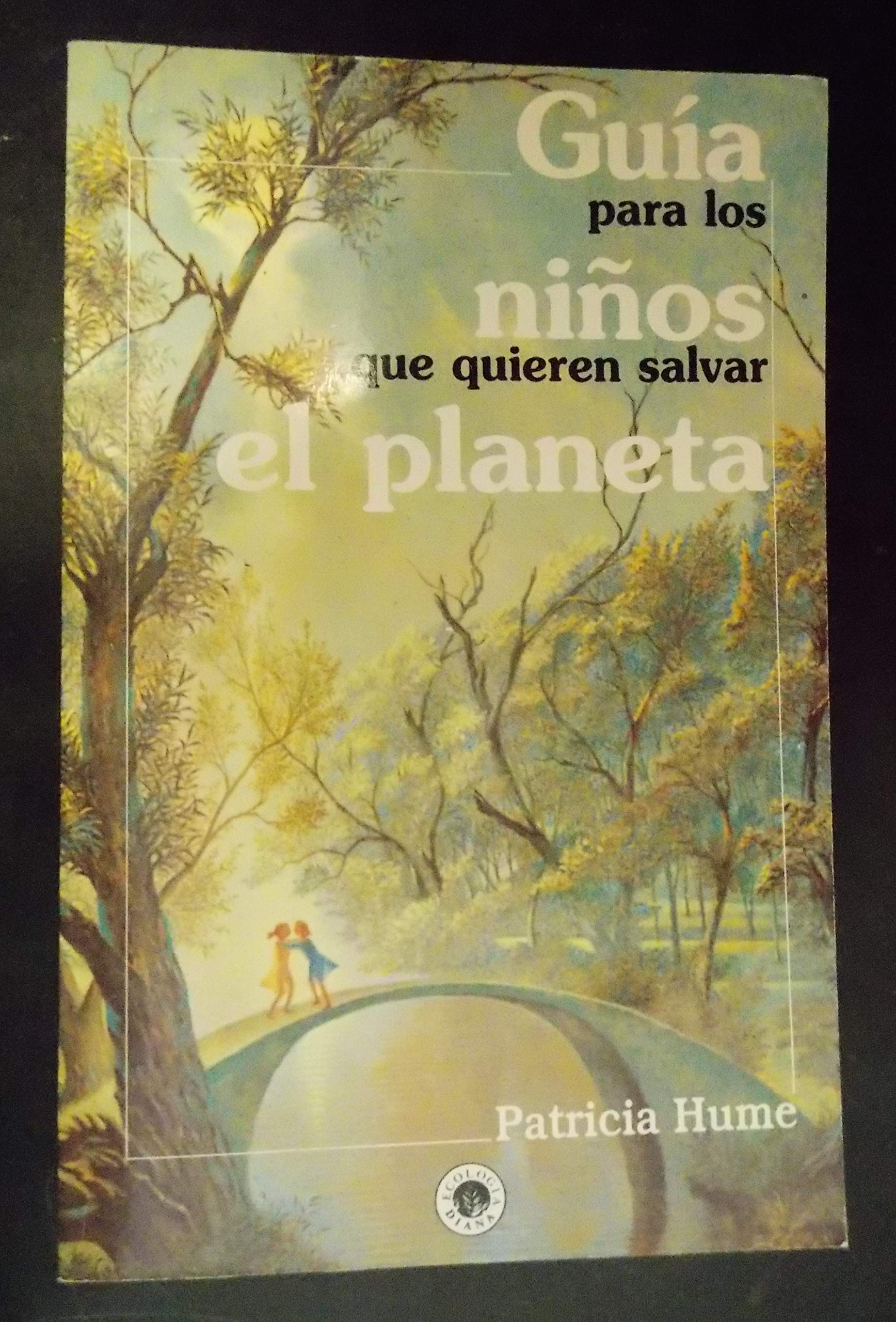 Guía para los niños que quieren salvar el planeta cover