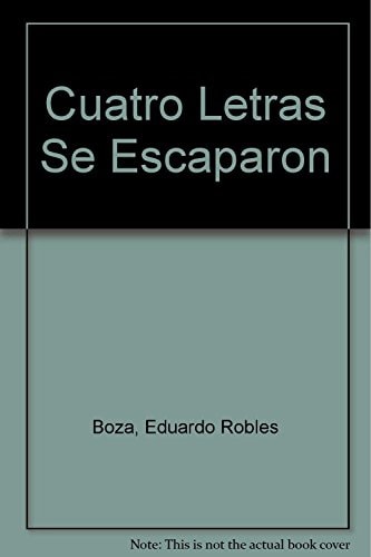 Cuatro letras se escaparon
