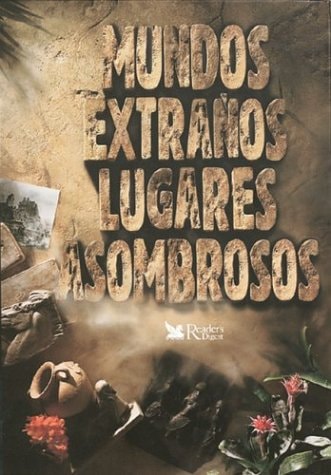 Mundos Extraños Lugares Asombrosos