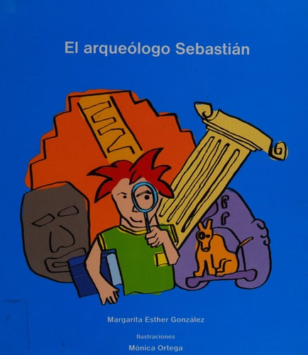 El arqueólogo Sebastián cover