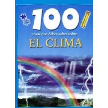 100 cosas que debes saber sobre el clima