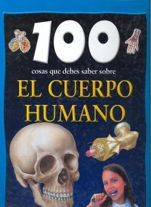 100 cosas que debes saber sobre el cuerpo humano cover
