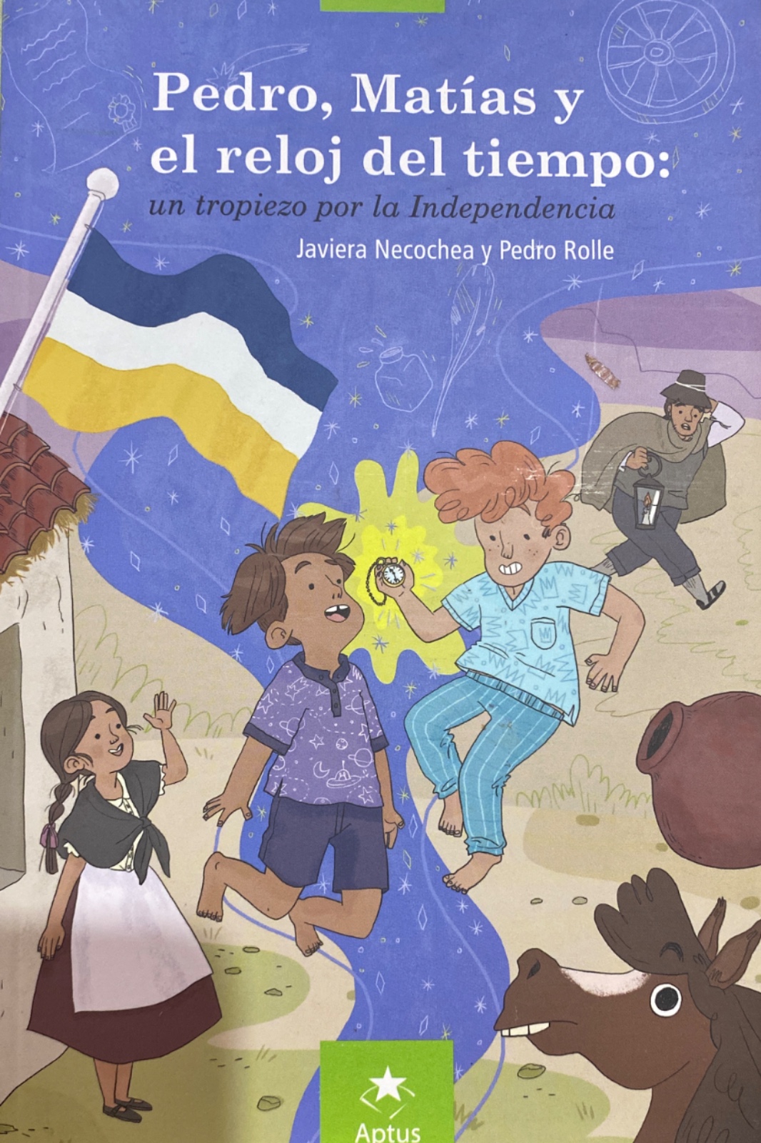 Pedro, Matías y el reloj del tiempo: un tropiezo por la Independencia cover