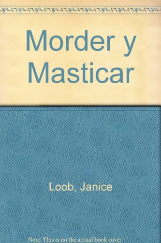 Morder y masticar