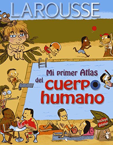 Mi primer atlas del cuerpo humano