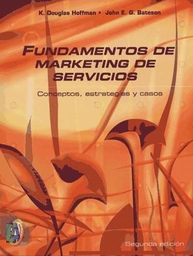 Fundamentos de marketing de servicios conceptos, estrategias y casos cover