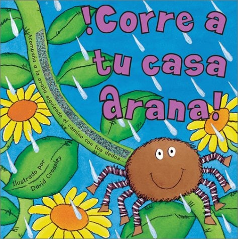Corre a tu casa araña.