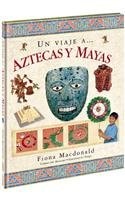 Un viaje a… Aztecas y Mayas