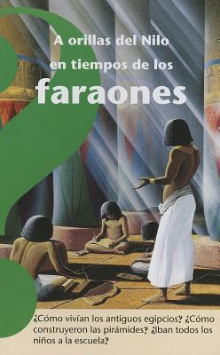 A orillas del Nilo en tiempos de los faraones