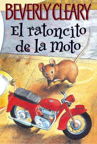The Mouse and the Motorcycle (Spanish edition) El ratoncito de la moto cover