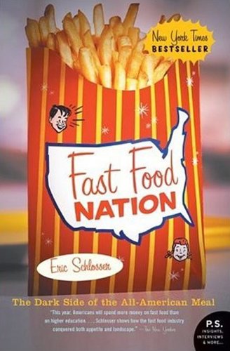 Fast Food Nation: The Dark Side of the All-American Meal cover