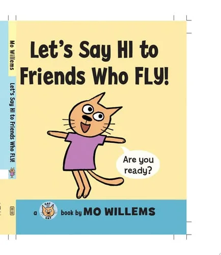Let's Say Hi to Friends Who Fly! cover