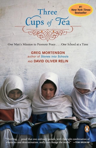 Three Cups of Tea One Man's Mission to Promote Peace . . . One School at a Time cover