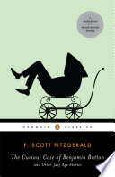 The Curious Case of Benjamin Button and Other Jazz Age Stories cover