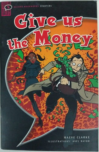 Give Us the Money