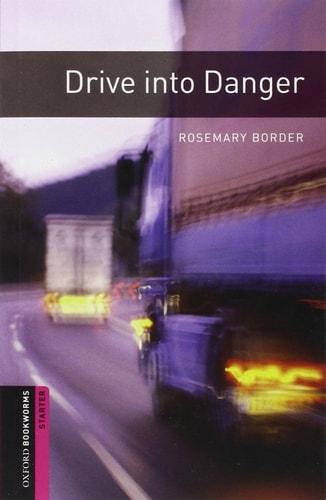 Drive into Danger