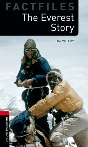 Oxford Bookworms Library: Stage 3: The Everest Story cover
