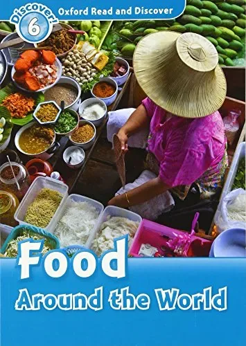 Oxford Read and Discover: Level 6: Food Around the World cover
